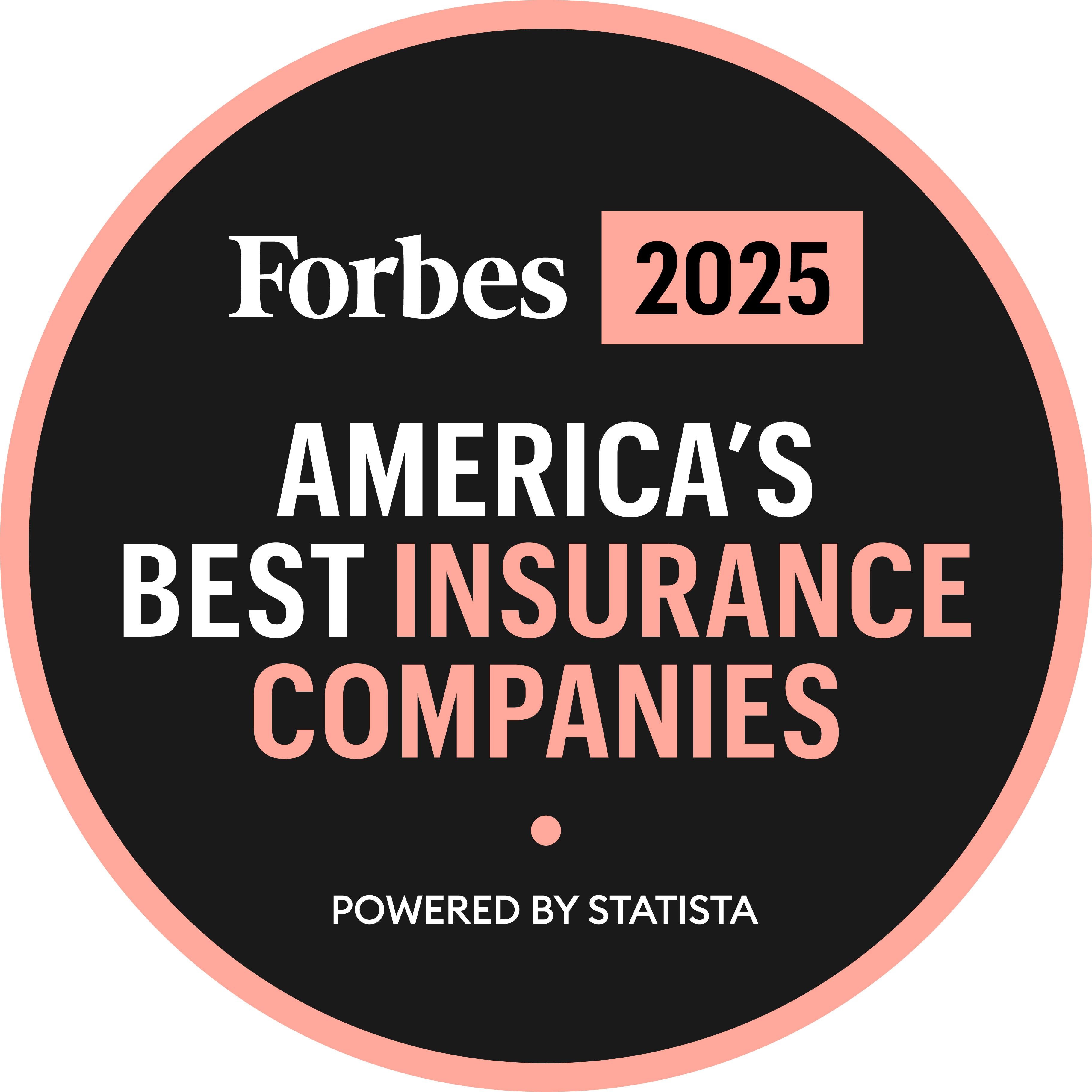 Forbes_BestInsurance2025_US_Logo_Circle.jpg round logo with text: Forbes 2025 America's Best Insurance Companies - Powered by Statista